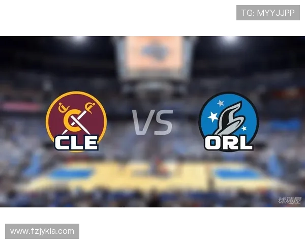 2017年NBA骑士与魔术精彩对决回顾及赛季表现分析