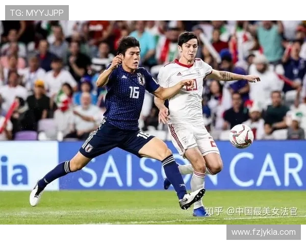 伊朗与日本足球对决出场阵容分析及战术解读 伊朗与日本足球对决出场阵容分析及战术解读